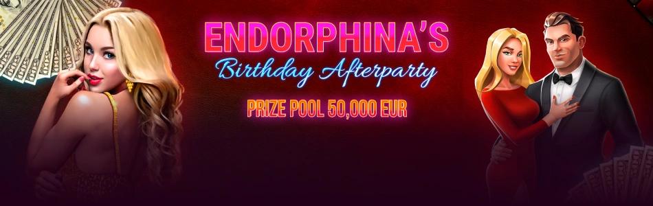 Endorphina’s Birthday Afterparty